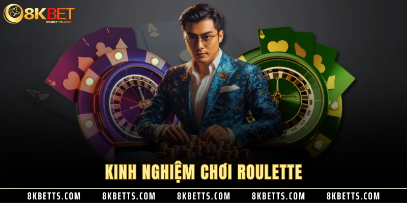 Kinh nghiệm chơi Roulette 