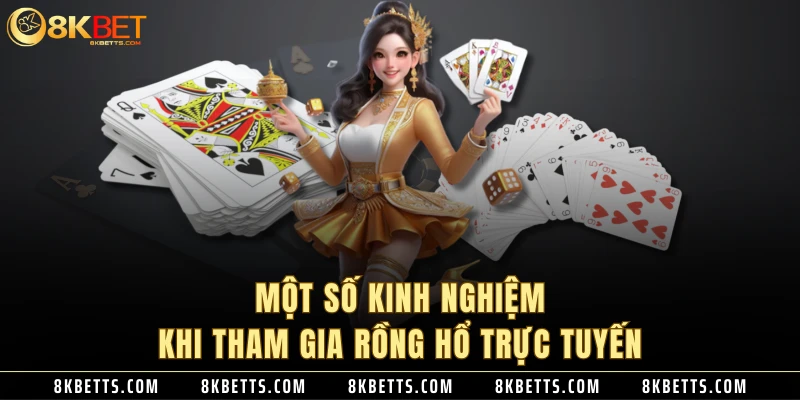 Một số kinh nghiệm khi tham gia rồng hổ trực tuyến